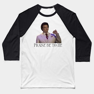 Praise be to be Baseball T-Shirt